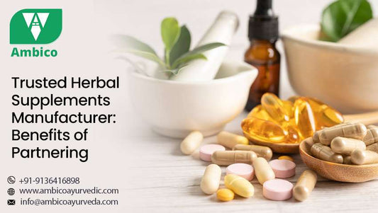Herbal Supplements Manufacturers Benefits Ambico Ayurvedic