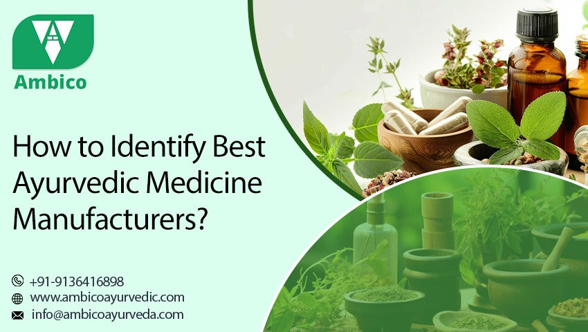How to Identify Best Ayurvedic Medicine Manufacturers?