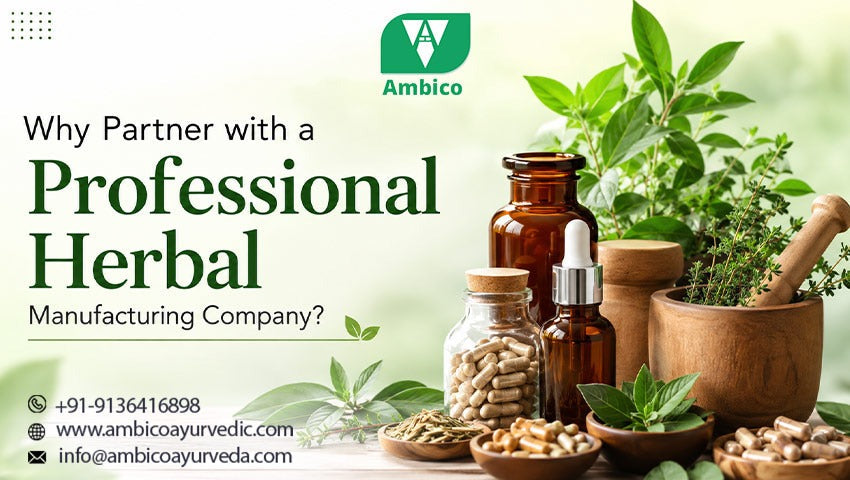 Why Partner with a Professional Herbal Manufacturing Company?